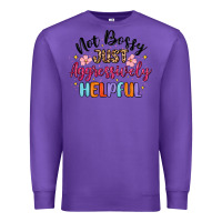 Purple not bossy just aggressively helpful Premium Sweatshirt - MaliasSmallBusiness