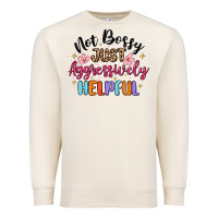Sandshell not bossy just aggressively helpful Premium Sweatshirt - MaliasSmallBusiness