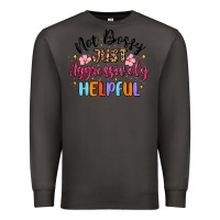 Smoke not bossy just aggressively helpful Premium Sweatshirt - MaliasSmallBusiness