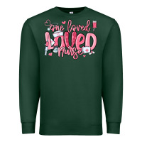 Sports Green one loved nurse valentine's day Premium Sweatshirt - MaliasSmallBusiness