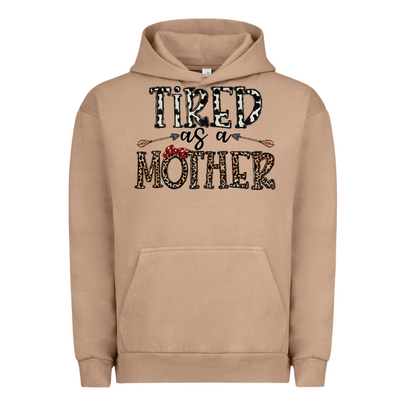 Tired As A Mother Urban Hoodie by CowhideDigitalArt | Teevron