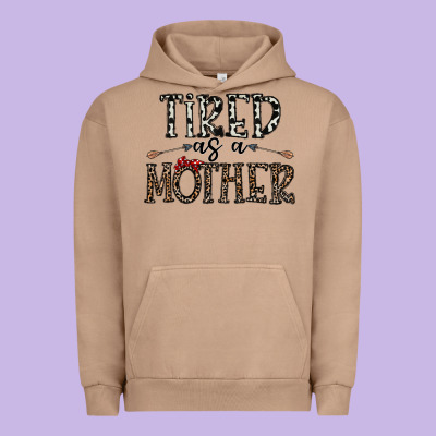 Tired As A Mother Urban Hoodie Designed By Cowhidedigitalart