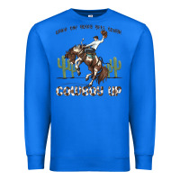True Royal when the going gets tough cowboy up Premium Sweatshirt - MaliasSmallBusiness