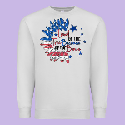 Premium Sweatshirt land of the free because of the brave