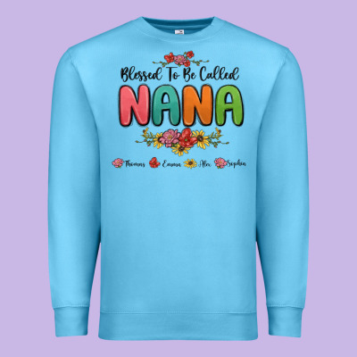 Premium Sweatshirt blessed to be called nana