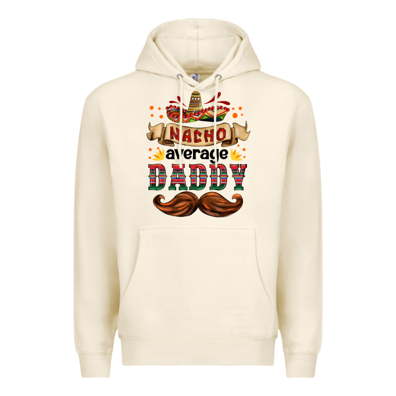 Nacho Average Daddy Premium Hoodie by HRA Design Shop | Teevron