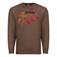 Chestnut not today cupid Premium Sweatshirt - MaliasSmallBusiness