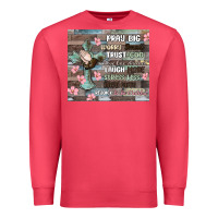 Cardinal pray big worry small trust god Premium Sweatshirt - MaliasSmallBusiness