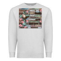 Dove Grey pray big worry small trust god Premium Sweatshirt - MaliasSmallBusiness