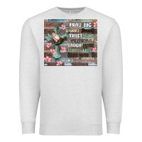 Oatmeal Heather pray big worry small trust god Premium Sweatshirt - MaliasSmallBusiness