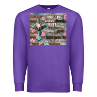 Purple pray big worry small trust god Premium Sweatshirt - MaliasSmallBusiness
