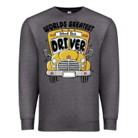 Worlds Greatest School Bus Driver Premium Sweatshirt | Teevron