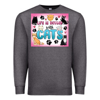 Charcoal Heather life is better with cats Premium Sweatshirt - MaliasSmallBusiness