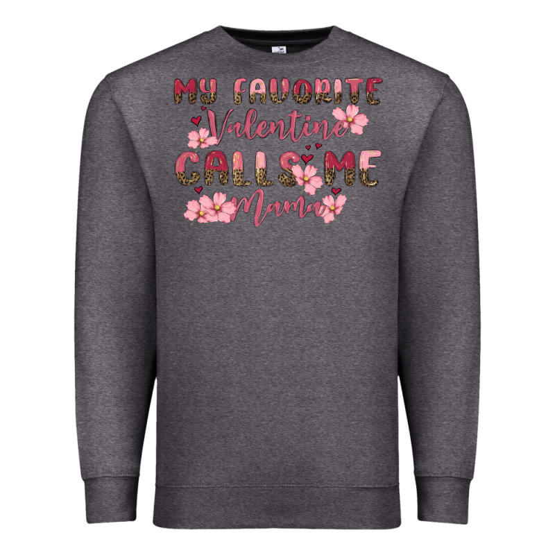 My Favorite Valentine Calls Me Mama Premium Sweatshirt by MaliasSmallBusiness | Teevron