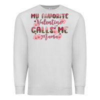Dove Grey my favorite valentine calls me mama Premium Sweatshirt - MaliasSmallBusiness