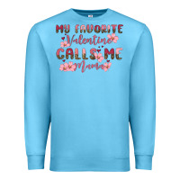 Ocean Blue my favorite valentine calls me mama Premium Sweatshirt - MaliasSmallBusiness