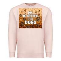 Pale Pink life is better with dogs Premium Sweatshirt - MaliasSmallBusiness