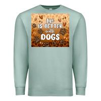 Seafoam life is better with dogs Premium Sweatshirt - MaliasSmallBusiness
