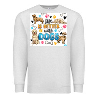 Oatmeal Heather life is better with dogs Premium Sweatshirt - MaliasSmallBusiness