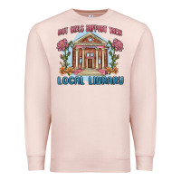 Pale Pink hot girls support their local library Premium Sweatshirt - MaliasSmallBusiness