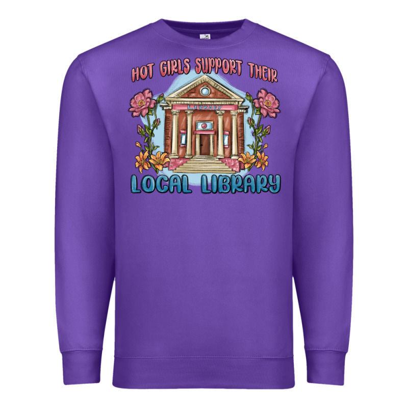 Hot Girls Support Their Local Library Premium Sweatshirt by MaliasSmallBusiness | Teevron
