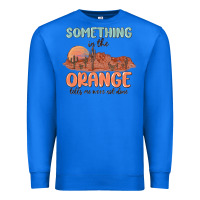 True Royal something in the orange Premium Sweatshirt - MaliasSmallBusiness