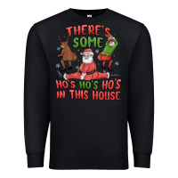 Black there's some ho's ho's ho's in this house Premium Sweatshirt - MaliasSmallBusiness