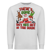 Dove Grey there's some ho's ho's ho's in this house Premium Sweatshirt - MaliasSmallBusiness