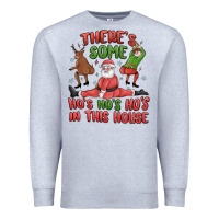 Heather Grey there's some ho's ho's ho's in this house Premium Sweatshirt - MaliasSmallBusiness