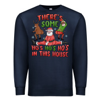 Navy there's some ho's ho's ho's in this house Premium Sweatshirt - MaliasSmallBusiness