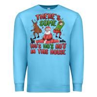 Ocean Blue there's some ho's ho's ho's in this house Premium Sweatshirt - MaliasSmallBusiness