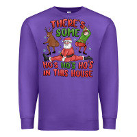 Purple there's some ho's ho's ho's in this house Premium Sweatshirt - MaliasSmallBusiness