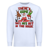 White there's some ho's ho's ho's in this house Premium Sweatshirt - MaliasSmallBusiness