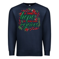 A Thrill Of Hope The Weary World Rejoices Premium Sweatshirt | Teevron
