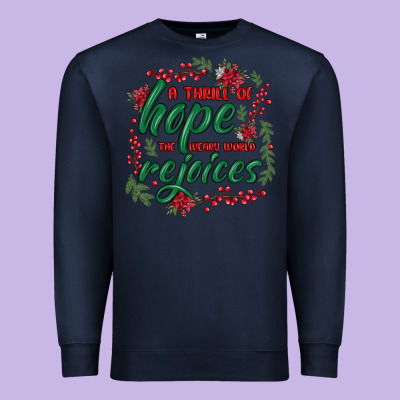 Premium Sweatshirt a thrill of hope the weary world rejoices