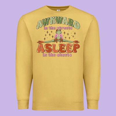 Premium Sweatshirt awkward in the streets asleep in the sheets