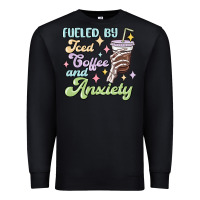 Black fueled by iced coffee and anxiety Premium Sweatshirt - MaliasSmallBusiness