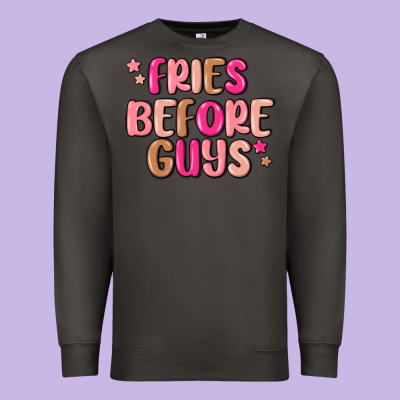 Premium Sweatshirt fries before guys