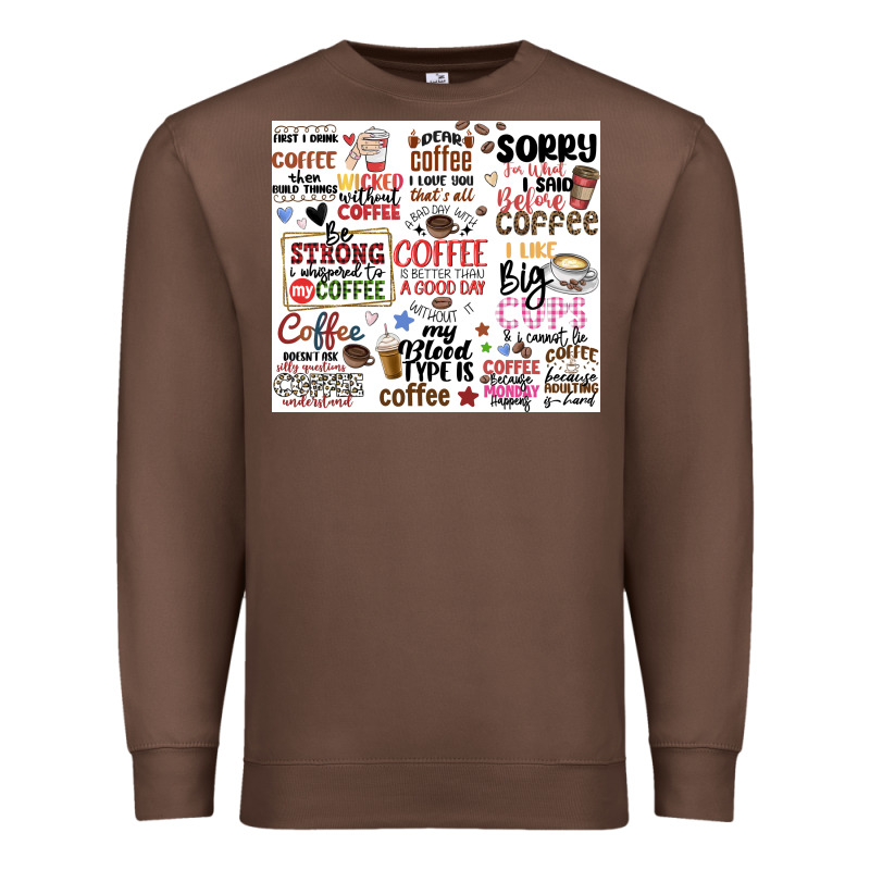 Funny Coffee Quotes Premium Sweatshirt by MaliasSmallBusiness | Teevron