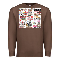 Chestnut funny coffee quotes Premium Sweatshirt - MaliasSmallBusiness