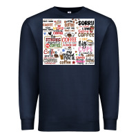 Navy funny coffee quotes Premium Sweatshirt - MaliasSmallBusiness