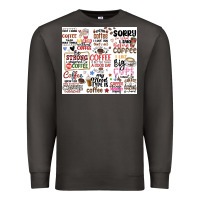 Smoke funny coffee quotes Premium Sweatshirt - MaliasSmallBusiness
