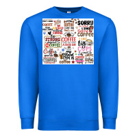 True Royal funny coffee quotes Premium Sweatshirt - MaliasSmallBusiness
