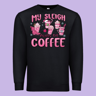 Premium Sweatshirt my sleigh runs on coffee