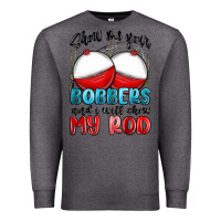 Charcoal Heather show me your bobbers and i will show my rod Premium Sweatshirt - MaliasSmallBusiness
