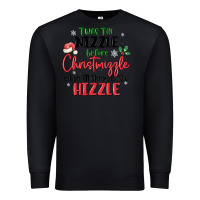 Black twas the nizzle  before christmizzle Premium Sweatshirt - MaliasSmallBusiness