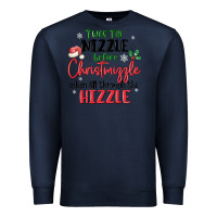 Navy twas the nizzle  before christmizzle Premium Sweatshirt - MaliasSmallBusiness