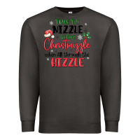 Smoke twas the nizzle  before christmizzle Premium Sweatshirt - MaliasSmallBusiness
