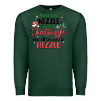 Sports Green twas the nizzle  before christmizzle Premium Sweatshirt - MaliasSmallBusiness