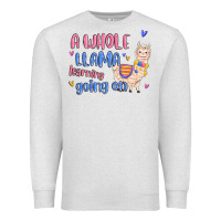 Oatmeal Heather a whole llama learning going on Premium Sweatshirt - MaliasSmallBusiness